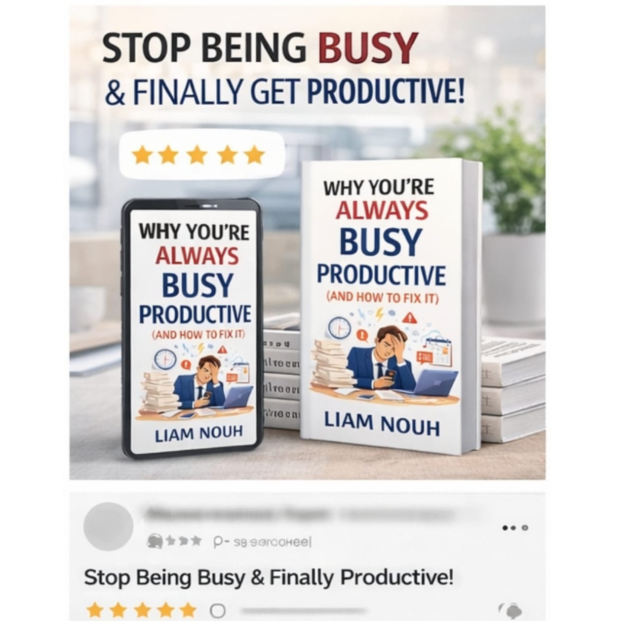 Why You’re Always Busy but Never Productive | Liam Nouh eBook