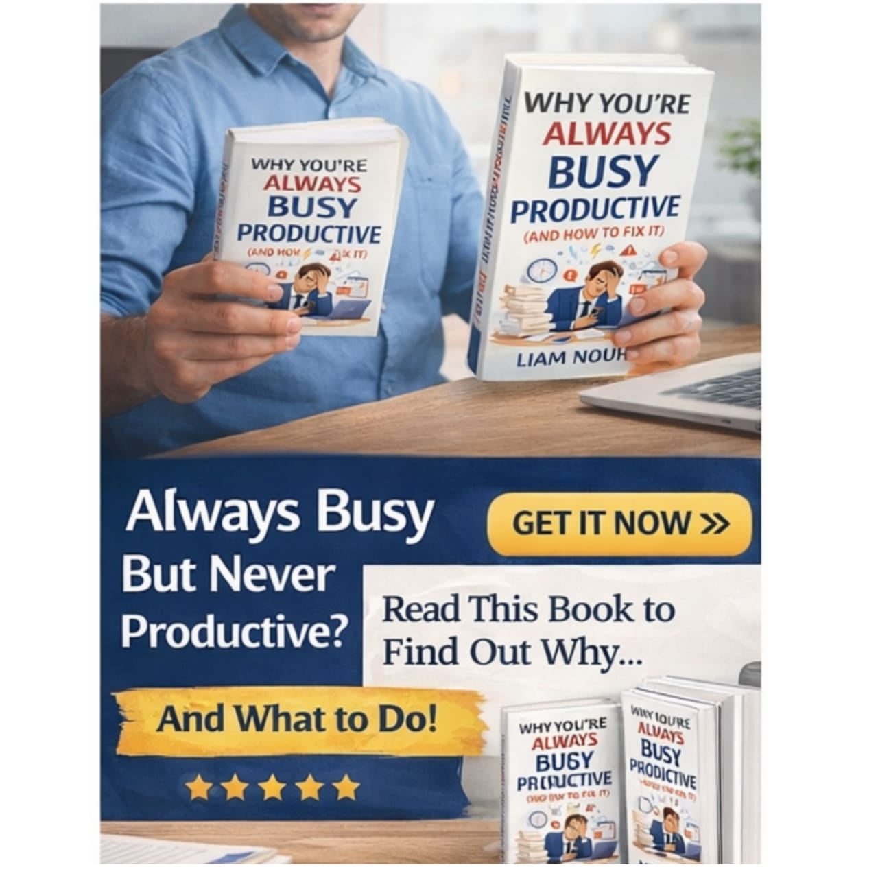 Why You’re Always Busy but Never Productive | Liam Nouh eBook